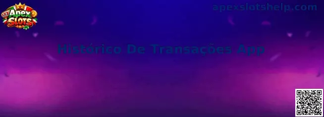 Histórico De Transações App en Apex Slots