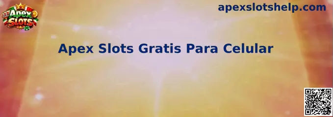 Apex Slots Gratis Para Celular
