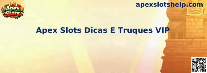 Apex Slots Dicas E Truques VIP