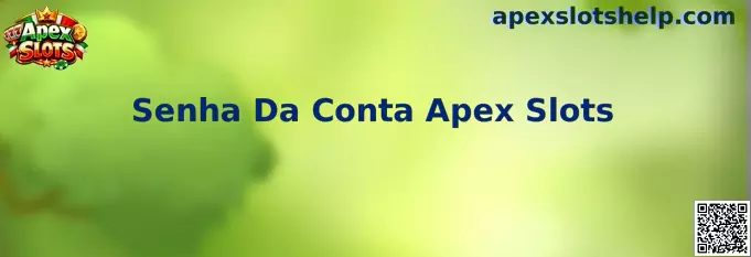Senha Da Conta Apex Slots