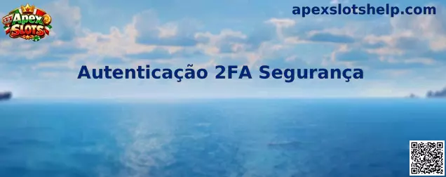 Autenticação 2FA Segurança en Apex Slots
