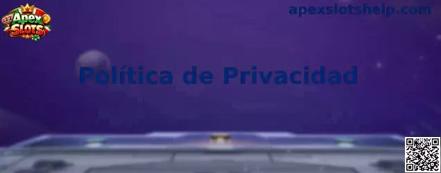 Política de privacidad de Apex Slots